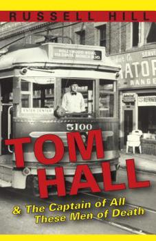Paperback Tom Hall: & the Captain of All These Men of Death Book