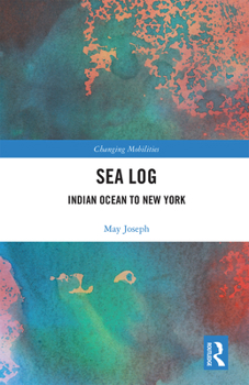 Paperback Sea Log: Indian Ocean to New York Book
