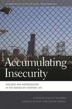 Paperback Accumulating Insecurity: Violence and Dispossession in the Making of Everyday Life Book
