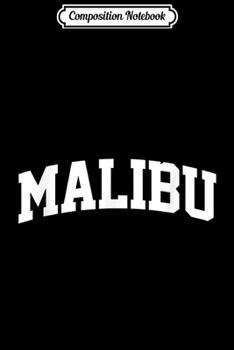 Composition Notebook: Malibu Vintage Retro Sports Team College Gym Arch  Journal/Notebook Blank Lined Ruled 6x9 100 Pages