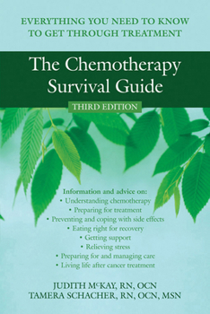 Paperback The Chemotherapy Survival Guide: Everything You Need to Know to Get Through Treatment Book