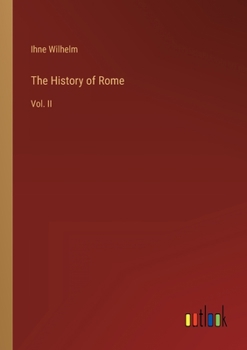 Paperback The History of Rome: Vol. II Book