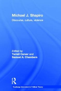 Hardcover Michael J. Shapiro: Discourse, Culture, Violence Book