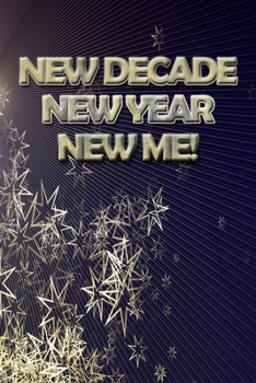 Paperback New decade new year new me resolutions and wishes merry christmas notebook: Journal with blank Lined pages for journaling, note taking and jotting dow Book