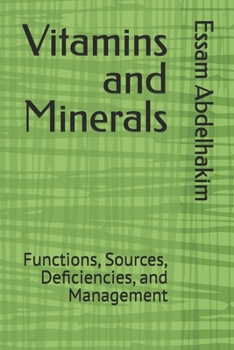 Paperback Vitamins and Minerals: Functions, Sources, Deficiencies, and Management Book