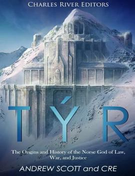 Paperback Týr: The Origins and History of the Norse God of Law, War, and Justice Book