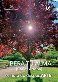 Paperback Libera tu alma: Es hora de despertarte [Spanish] Book