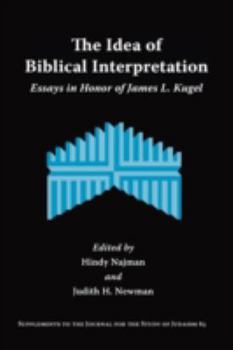 Paperback The Idea of Biblical Interpretation: Essays in Honor of James L. Kugel Book