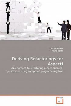 Paperback Deriving Refactorings for AspectJ Book