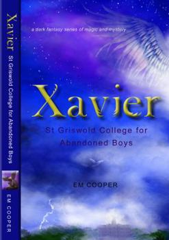 Paperback Xavier: St Griswold College for Abandoned Boys Book