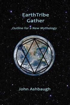 Paperback EarthTribe Gather: Outline for a New Mythology Book