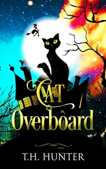 Paperback Cat Overboard: A Cozy Cat and Witch Mystery Book