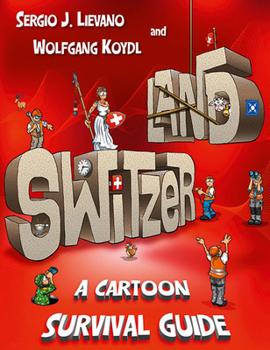 Hardcover Switzerland: A Cartoon Survival Guide Book
