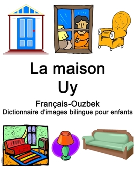 Paperback Français-Ouzbek La maison / Uy Dictionnaire d'images bilingue pour enfants [French] Book