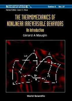 Hardcover The Thermomechanics of Nonlinear Irreversible Behaviours Book