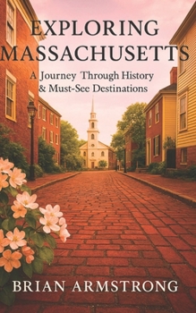 Exploring Massachusetts: A Journey Through History & Must-See Destinations