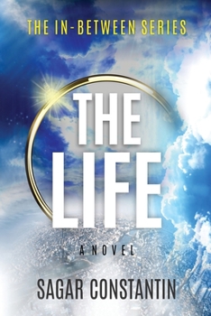 The Life - Book #1 of the In-Between