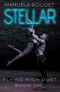 Stellar - Book #2 of the Flying High Duet