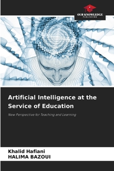 Artificial Intelligence at the Service of Education