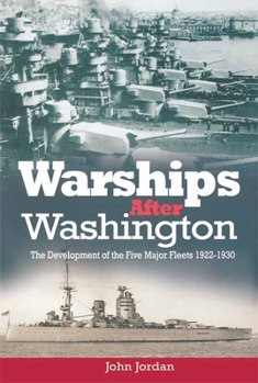 Paperback Warships After Washington: The Development of the Five Major Fleets, 1922-1930 Book