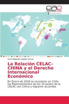 Paperback La Relación CELAC-CHINA y el Derecho Internacional Económico [Spanish] Book