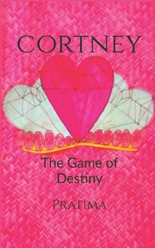 Paperback Cortney: The Game of Destiny Book