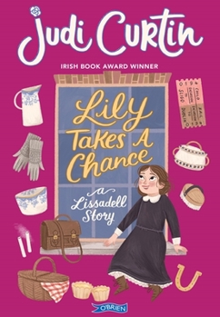 Paperback Lily Takes a Chance: A Lissadell Story Book