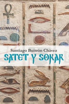 Paperback Satet y Sokar (Spanish Edition) [Spanish] Book