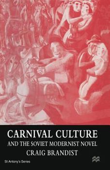 Paperback Carnival Culture and the Soviet Modernist Novel Book