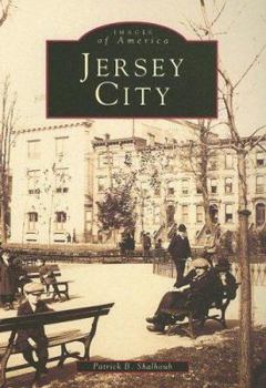 Jersey City (Images of America: New Jersey) - Book  of the Images of America: New Jersey