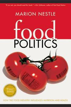 Paperback Food Politics: How the Food Industry Influences Nutrition and Health Book