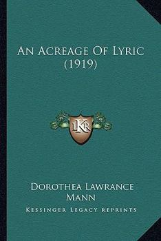 An Acreage Of Lyric