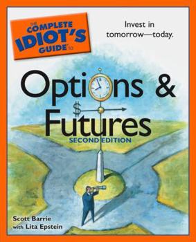 Paperback The Complete Idiot's Guide to Options and Futures Book