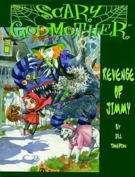 Scary Godmother: The Revenge of Jimmy (Scary Godmother) - Book #2 of the Scary Godmother