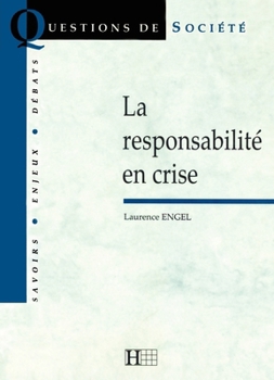 Paperback La responsabilité en crise [French] Book