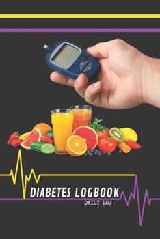 Paperback Diabetes Logbook - Daily Log - 120 Pages 6x9 Book