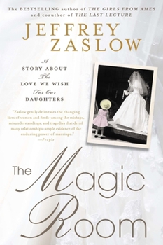 Paperback The Magic Room: A Story About the Love We Wish for Our Daughters Book