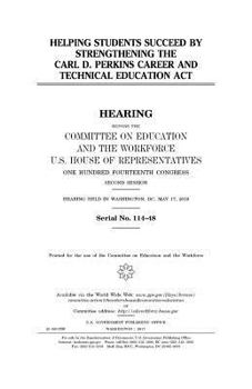 Helping students succeed by strengthening the Carl D. Perkins Career and Technical Education Act