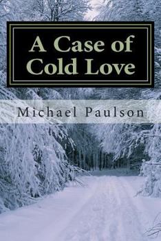 Paperback A Case of Cold Love: A Chambers Elliott Mystery Book