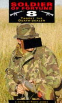 Paperback Target the Death-Dealer ( Soldier of Fortune 8 ) Book