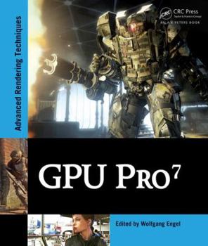 Hardcover GPU Pro 7: Advanced Rendering Techniques Book
