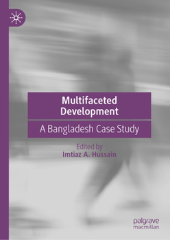 Hardcover Multifaceted Development: A Bangladesh Case Study Book