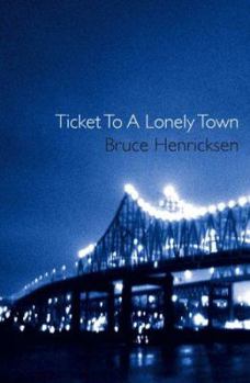Paperback Ticket to a Lonely Town Book