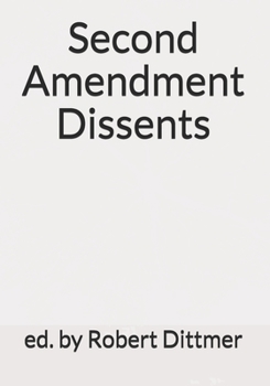 Paperback Second Amendment Dissents Book