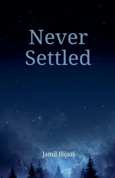 Paperback Never Settled (Jamil's Books) Book