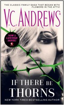 If There Be Thorns - Book #3 of the Dollanganger