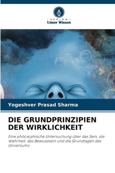 Paperback Die Grundprinzipien Der Wirklichkeit [German] Book