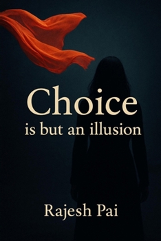 Paperback Choice is but an illusion Book