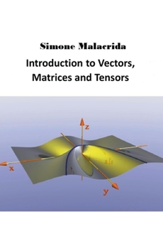 Paperback Introduction to Vectors, Matrices and Tensors Book