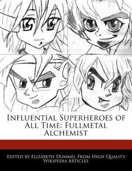 Paperback Influential Superheroes of All Time: Fullmetal Alchemist Book